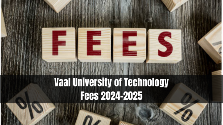 Vaal University of Technology Fees 2024-2025