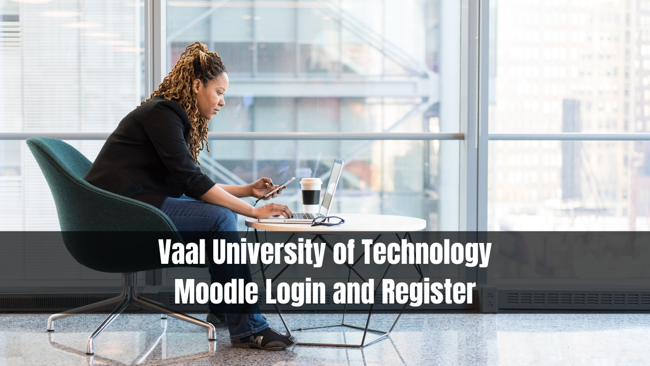 Vaal University of Technology Moodle Login and Register